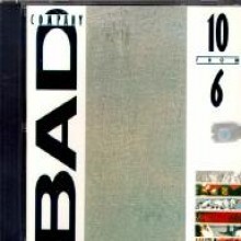 Bad Company - 10 From 6 - Best Of