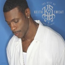 Keith Sweat - Make You Sweat: The Best Of