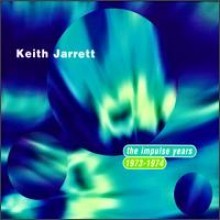 Keith Jarrett - The Impulse Years 1973-1974