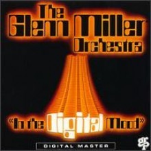 Glenn Miller - In The Digital Mood [Ltd. Gold Edition]