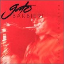 Gato Barbieri - Passion & Fire