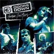 3 Doors Down - Another 700 Miles - Live [ep]