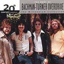 Bachman Turner Overdrive - Millennium Collection - 20th Century Masters