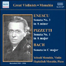 Bach / Enescu / Pizzetti : Violin Sonatas (1929-38) : Menuhin