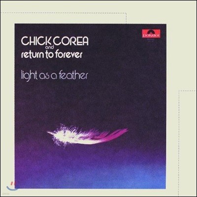 Chick Corea & Return to Forever (Ģ ڸ &   ) - Light As A Feather