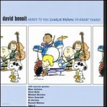 David Benoit - Here's To You, Charlie Brown: 50 Great Years!