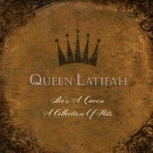 Queen Latifah - She's A Queen - A Collection Of Hits