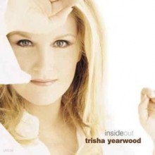 Trisha Yearwood - Inside Out