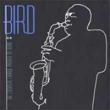 Charlie Parker - Bird: The Complete Charlie Parker On Verve