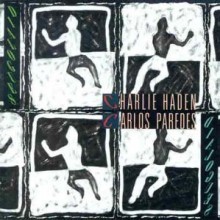 Charlie Haden & Carlos Paredes - Dialogues