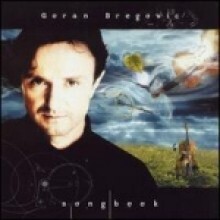 Goran Bregovic - Songbook
