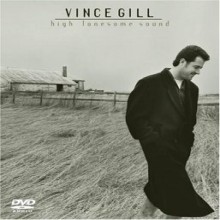 Vince Gill - High Lonesome Sound [DVD Audio]