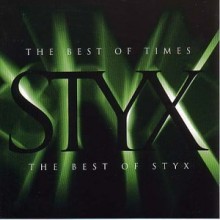 Styx - The Best Of Times: The Best Of Styx
