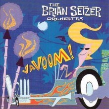 Brian Setzer Orchestra - Vavoom!