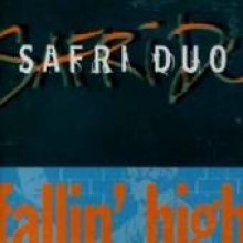 Safri Duo - Fallin High