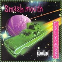 Smash Mouth - Fush Yu Mang