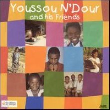 Youssou N'dour - Youssou N'dour & His Friends