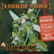 Linkin Park - Reanimation
