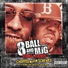 8 Ball & Mjg - Living Legends [chopped & Screwed]