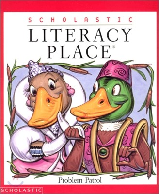 Literacy Place 1.2 Problem Patrol : Pupil Editions