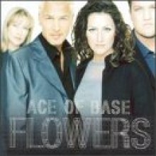 Ace Of Base - Flowers