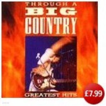 Big Country - Greatest Hits: Through A Big Country