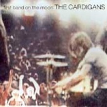 Cardigans — First Band On The Moon 앨범 커버