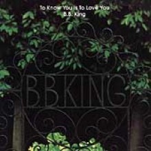 B.B. King - To Know You Is To Love You