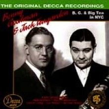 Benny Goodman & Jack Teagarden - Bg & Big Tea In Nyc