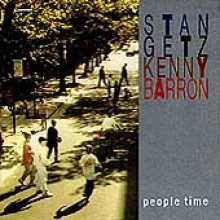 Stan Getz & Kenny Barron - People Time