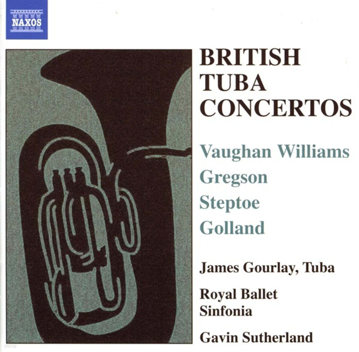 James Gourlay 본 윌리암스 / 스텝토 / 그렉슨 / 골란드: 영국 튜바 협주곡 (Vaughan Williams / Steptoe / Gregson / Golland: British Tuba Concertos)