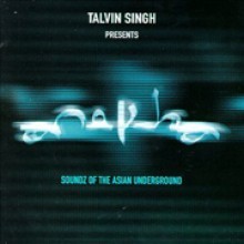 Talvin Singh - Soundz Of The Asian Underground