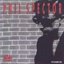 Phil Spector - Back To Mono 1958-1969 