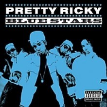 Pretty Ricky - Bluestars