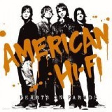 American Hi-Fi - Herats On Parade [enhanced CD]