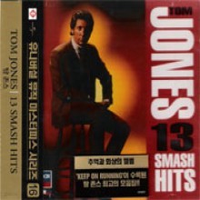 Tom Jones - 13 Smash Hits (Best Of The Best)