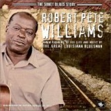 Robert Pete Williams - The Sonet Blues Story