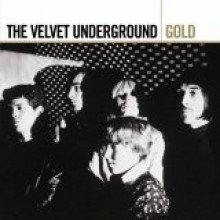 Velvet Underground - Gold: Definitive Collection