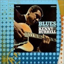Kenny Burrell - Blues: The Common Ground (VME Remastered)