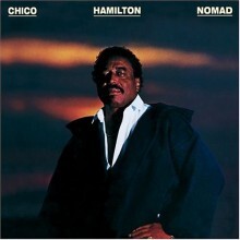Chico Hamilton - Nomad [Digipack]
