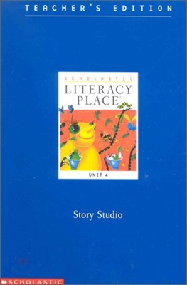 Literacy Place 2.4 Story Studio : Teacher's Editions