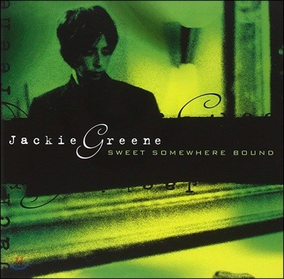 Jackie Greene - Sweet Somewhere Bound