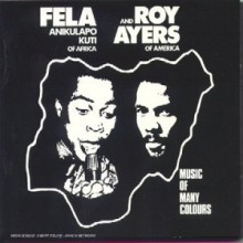 Fela Kuti & Roy Ayers - Music of Many Colours