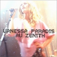 Vanessa Paradis - Au Zenith (Live)