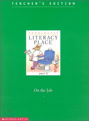 Literacy Place 3.3 On the Job : Teacher's Editions
