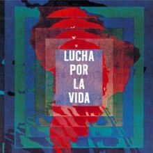 Lucha Por La Vida