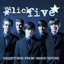 The Click Five - Greetings From The Imrie House [Enhanced CD]