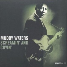 Muddy Waters - Screamin' and Cryin' [Digipack]