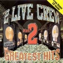 2 Live Crew - Greatest Hits Vol. 2 [Bonus CD]