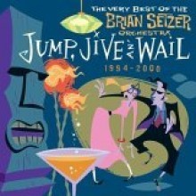 Brian Setzer Orchestra - The Very Best Of - Jump Jive An' Wail